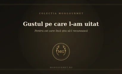 Gustul pe care l-am uitat: pentru cei care încă știu să-l recunoască